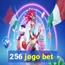 256 jogo bet